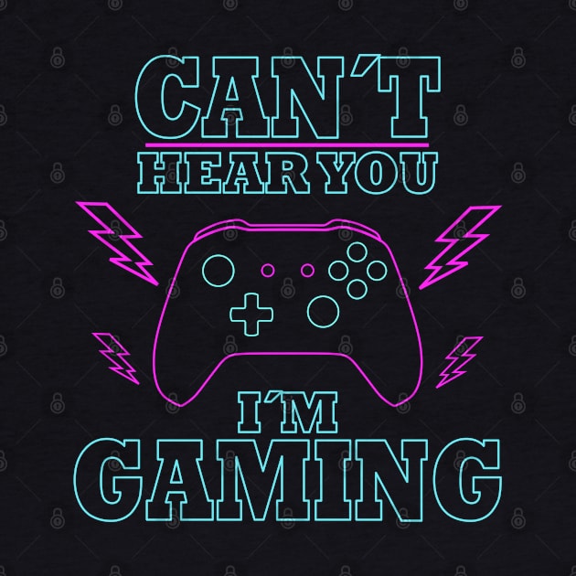 Gaming, Funny Gaming, Gaming Art, Can´t hear you i´m gaming by Tesign2020